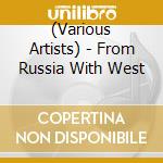 (Various Artists) - From Russia With West cd