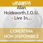 Allan Holdsworth.I.O.U. - Live In Japan 1984 cd