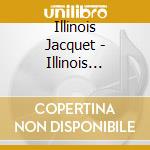 Illinois Jacquet - Illinois Jacquet With Wild Bill cd