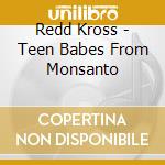 Redd Kross - Teen Babes From Monsanto cd