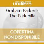 Graham Parker - The Parkerilla cd