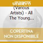 (Various Artists) - All The Young Droogs-60 Juvenile (3 Cd) cd