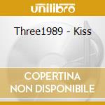 Three1989 - Kiss cd