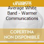 Average White Band - Warmer Communications cd