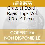 Grateful Dead - Road Trips Vol. 3 No. 4-Penn State/Cornell '80 (3 Cd) cd