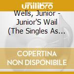 Wells, Junior - Junior'S Wail (The Singles As & Bs 1953 - 61) cd