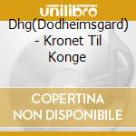 Dhg(Dodheimsgard) - Kronet Til Konge cd