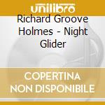 Richard Groove Holmes - Night Glider cd