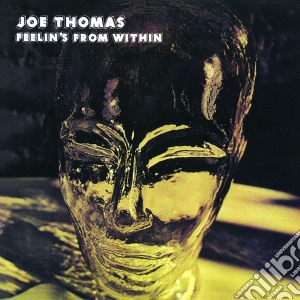 Joe Thomas - Feelin'S From Within cd musicale di Joe Thomas