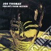 Joe Thomas - Feelin'S From Within cd