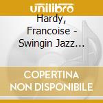Hardy, Francoise - Swingin Jazz Guitarist (3 Cd) cd