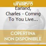 Earland, Charles - Coming To You Live (2 Cd) cd