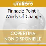 Pinnacle Point - Winds Of Change cd