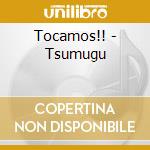 Tocamos!! - Tsumugu cd