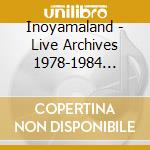 Inoyamaland - Live Archives 1978-1984 -Showa- (2 Cd) cd