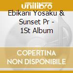 Ebikani Yosaku & Sunset Pr - 1St Album cd