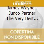 James Wayne - Junco Partner The Very Best Of James Wayne 1950-1955 cd