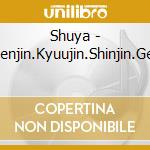 Shuya - Enjin.Genjin.Kyuujin.Shinjin.Gendaijin cd