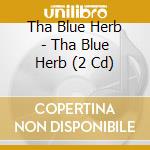 Tha Blue Herb - Tha Blue Herb (2 Cd) cd