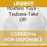 Hoshino Yuya - Tsubasa-Take Off- cd