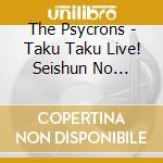 The Psycrons - Taku Taku Live! Seishun No Haruka cd