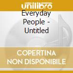 Everyday People - Untitled cd