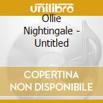 Ollie Nightingale - Untitled cd musicale di Ollie Nightingale