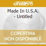 Made In U.S.A. - Untitled cd
