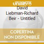David Liebman-Richard Beir - Untitled cd musicale di David Liebman