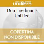 Don Friedman - Untitled cd musicale di Don Friedman