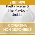 Pretty Purdie & The Playbo - Untitled