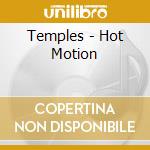 Temples - Hot Motion cd