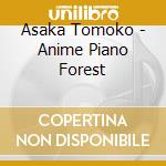 Asaka Tomoko - Anime Piano Forest cd