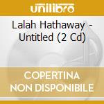 Lalah Hathaway - Untitled (2 Cd) cd