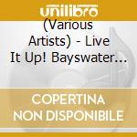 (Various Artists) - Live It Up! Bayswater Beat Girls 1964-1967 cd