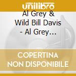 Al Grey & Wild Bill Davis - Al Grey Et Wild Bill Davis cd