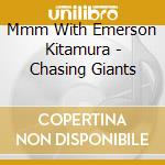 Mmm With Emerson Kitamura - Chasing Giants cd