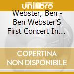 Webster, Ben - Ben Webster'S First Concert In Denmark cd