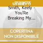 Smith, Keely - You'Re Breaking My Heart (Expanded Edition) cd