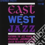 Duke Jordan & Sadik Hakim - East And West Of Jazz cd