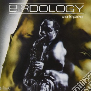 Charlie Parker - Birdology cd musicale