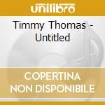 Timmy Thomas - Untitled cd