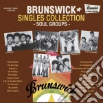 Brunswick Singles Collection: Soul Groups / Various (Limited) cd