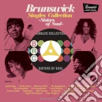 Brunswick Singles Collection: Sisters Of Soul / Various cd