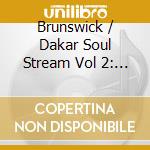 Brunswick / Dakar Soul Stream Vol 2: Do The Tighten Up / Various (Limited)  cd