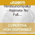 Himitsunomiyako - Hajimete No Full Album!Seno[Yatta!] cd