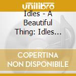 Idles - A Beautiful Thing: Idles Live At Le Bataclan (2 Cd) cd
