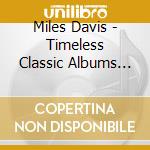 Miles Davis - Timeless Classic Albums Vol.2 (5 Cd) cd