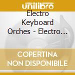 Electro Keyboard Orches - Electro Keyboard Orchestralim cd