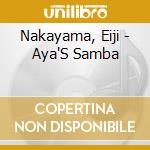 Nakayama, Eiji - Aya'S Samba cd